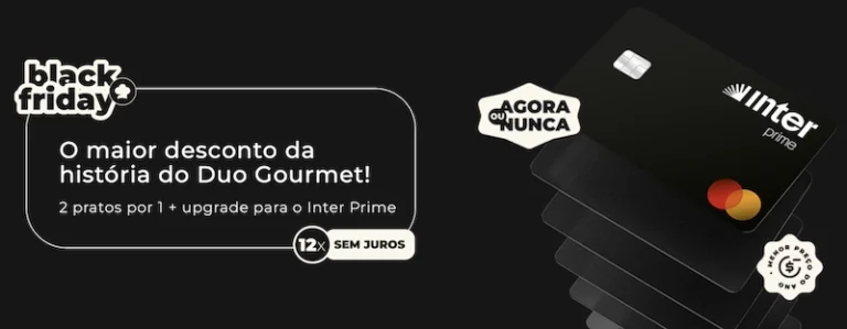 Duo Gourmet corta R$ 168 na assinatura anual e garante cartão Inter Prime sem anuidade